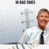 Making Good Deals In Bad Times – John Schaub