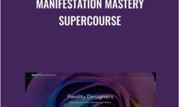 Manifestation Mastery Supercourse - Adam James