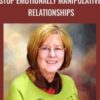 Stop Emotionally Manipulative Relationships - Margalis Fjelstad