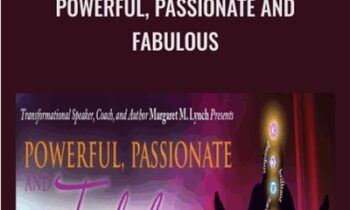 Powerful, Passionate and Fabulous - Margaret Lynch