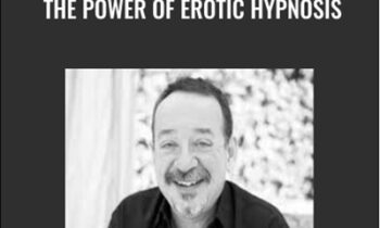 The Power of Erotic Hypnosis - Mark Cunningham