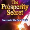 The Prosperity Secret - Markus Rothkranz
