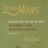 Optimal Moves Effortless Use of the Arms and Hands Vol 2 - Mary Spire