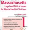 Massachusetts Legal and Ethical Issues for Mental Health Clinicians - Susan Lewis