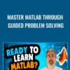 Master MATLAB through Guided Problem Solving - Tim Buchalka & Mike X Cohen