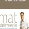 The Real Estate System - Mat Steinwede