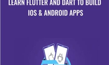Learn Flutter and Dart to Build iOS & Android Apps - Maximilian Schwarzmüller