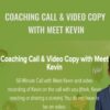 Coaching Call & Video Copy with Meet Kevin – Meet Kevin