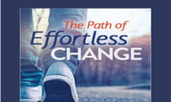 The Path of Effortless Change - Michael Neill