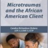 Microtraumas and the African American Client - Candice Richardson Dickens