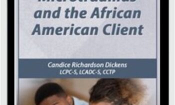 Microtraumas and the African American Client - Candice Richardson Dickens