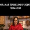 Mira Nair Teaches Independent Filmmaking - Mira Nair