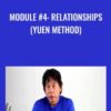 Module #4: Relationships (Yuen Method) - Kam Yuen