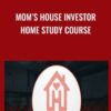 Mom’s House Investor Home study Course - Phillip Vincent