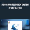 Moon Manifestation System CERTIFICATION - Carl E. Stevens