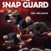 The Snap Guard - Neil Melanson