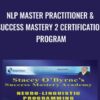 Stacey O’Byrne's NLP Master Practitioner & Success Mastery 2 Certification Program - Stacey O’Byrne