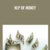 NLP of Money - John Wingert