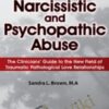 Narcissistic and Psychopathic Abuse: The Clinicians' Guide to the New Field of Traumatic Pathological Love Relationships