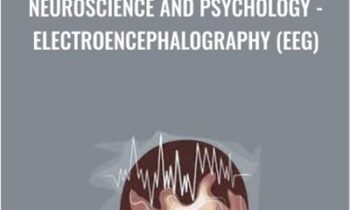 Neuroscience and Psychology - Electroencephalography (EEG)