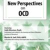 New Perspectives on OCD - Sally Winston & Martin Seif