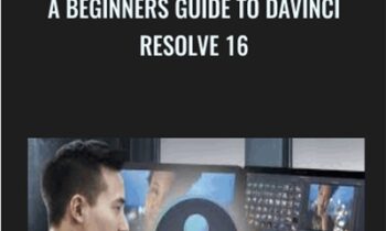 A Beginners Guide to Davinci Resolve 16 - Nick Carter