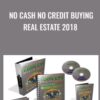No Cash No Credit Buying Real Estate 2018 - Monica Main