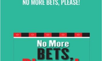 No More Bets, Please! - Michael Walker & Alex Blaszczynski