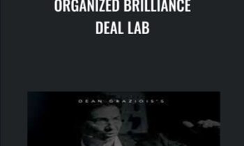 Organized Brilliance Deal Lab - Dean Graziosi & Matt Larson