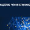 Mastering Python Networking - Packt