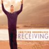 Igniting Boundless Receiving – Panache Desai