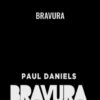 Bravura - Paul Daniels
