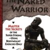 The Naked Warrrior - Pavel