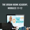 The Urban Monk Academy, Modules 11+12 - Pedram Shojai