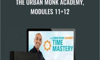The Urban Monk Academy, Modules 11+12 - Pedram Shojai