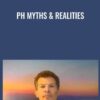Ph Myths & Realities - Dr. Adiel Tel-Oren