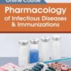 Pharmacology of Infectious Diseases & Immunizations Online Course - Eric Wombwell & William Barry Inman