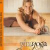Yin Yoga: foundation of a quiet practice - Pranamaya & Paul Grilley