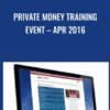 Private Money Training Event – Apr 2016 - David Lindahl