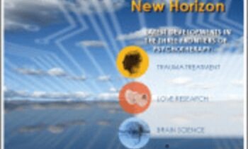 Psychotherapy Networker Symposium: Future View: Charting Psychotherapy’s New Horizon with Bessel van der Kolk, M.D., Daniel Siegel, M.D. & Barbara Fredrickson Ph.D. - Bessel Van der Kolk &  Daniel J. Siegel