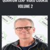 Quantum Leap Video Course Volume 2 - Chris Prefontaine