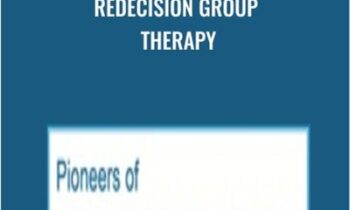 Redecision Group Therapy - Mary Goulding & Robert L. Goulding