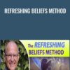 Refreshing Beliefs Method - Richard Schultz