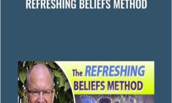 Refreshing Beliefs Method - Richard Schultz
