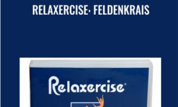 Relaxercise: Feldenkrais - David Zemach-Bersin & Mark Reese