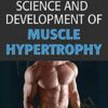 Resistance Training and Nutrition for Muscle Hypertrophy - Brad Shoenfeld & Alan Aragon