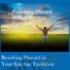 Resolving Discord in Your Spiritual Evolution