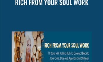Rich From Your Soul Work - Katrina Ruth