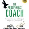 The Prosperous Coach - Rich Litvin and Steve Chandler