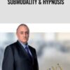 Submodalities and Hypnosis - Richard Bandler